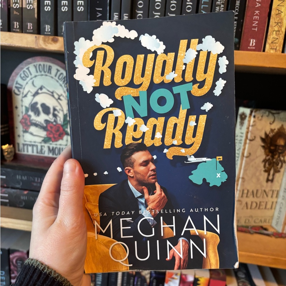 Royalty or Not by Meghan Quinn ($12 or 3/$20)